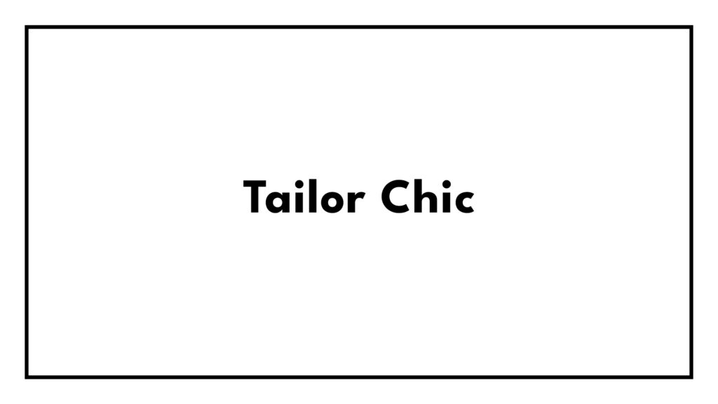 tailor-chic