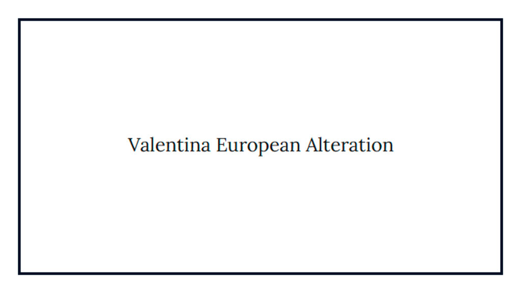 valentina-european-alteration