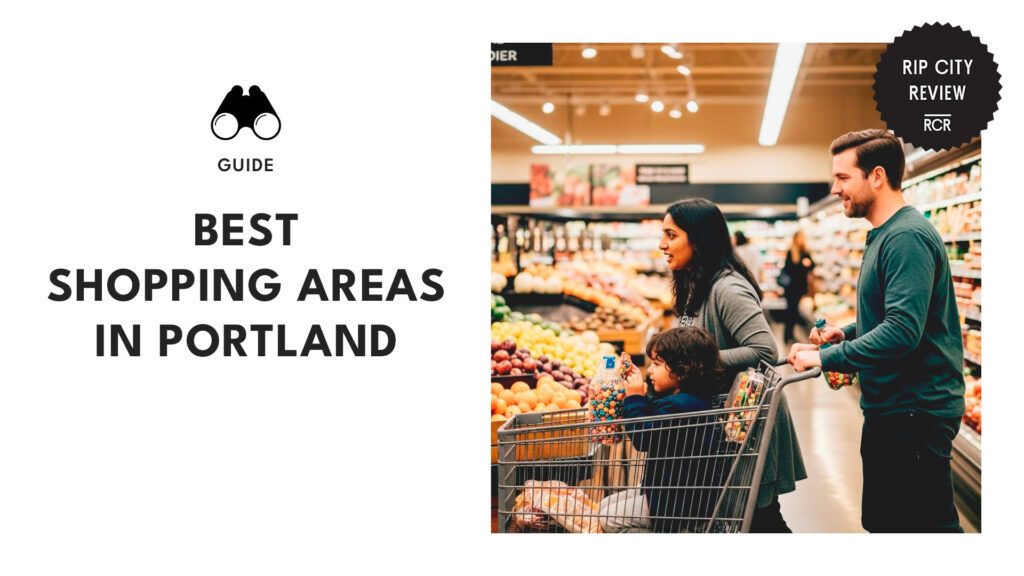 11 Shopping Areas in Portland That Deserve the Splurge [2025]