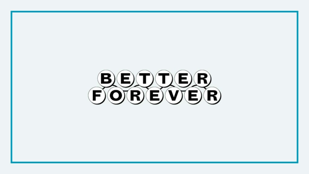 better-forever