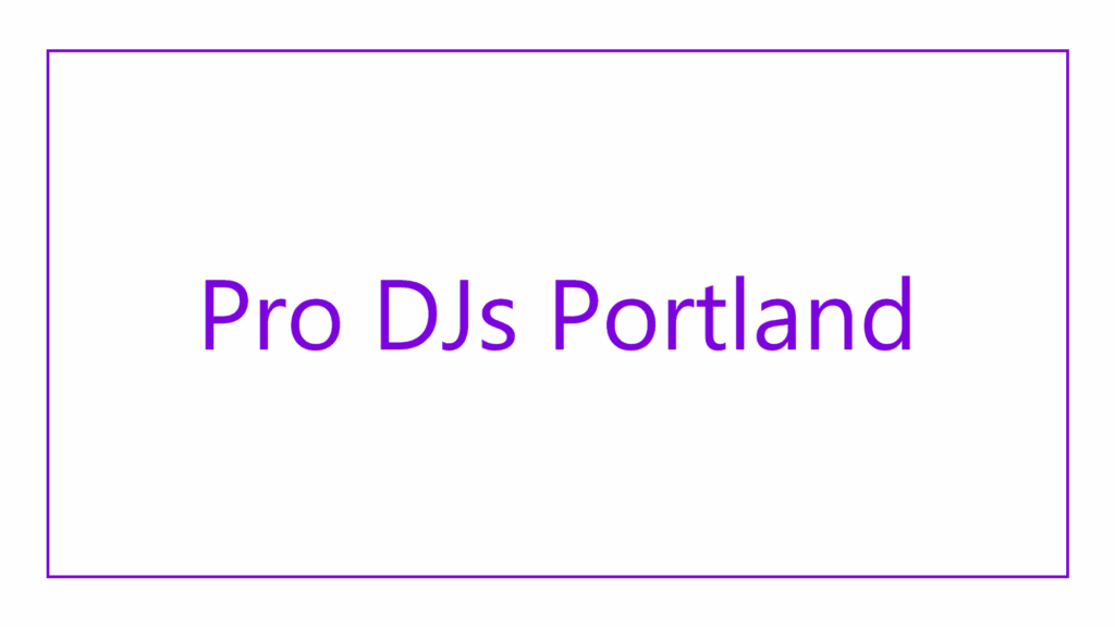 pro-djs-portland